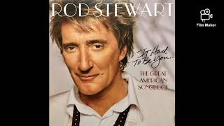 Rod Stewart. These Foolish Things
