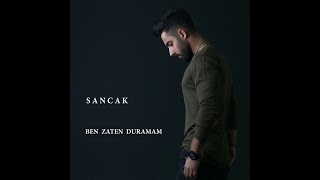 SancaK - Ben Zaten Duramam (Official Audio)