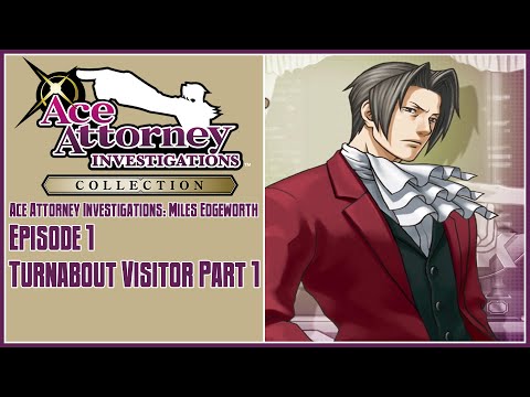 Ace Attorney Investigations Collection | Miles Edgeworth | Episode 1: Turnabout Visitor Part 1 - YouTube