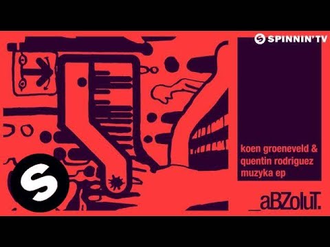 Koen Groeneveld & Quentin Rodriguez - Muzyka EP (Promo Mix)