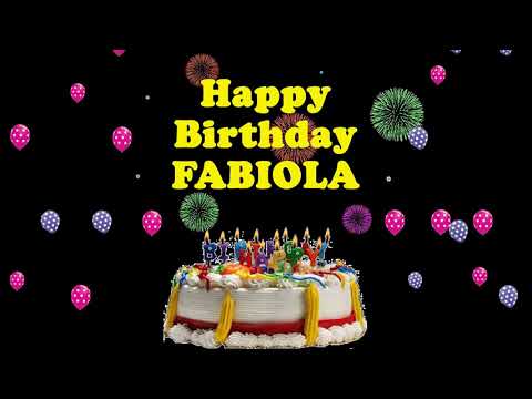 FABIOLA HAPPY BIRTHDAY TO YOU