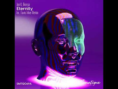 Brosso, Jon.K -  Eternity [Somatique Music]