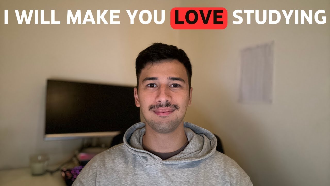 If you don't enjoy studying, you're doing it wrong