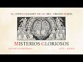 Santo Rosario Cantado – Misterios Gloriosos – Canto Gregoriano