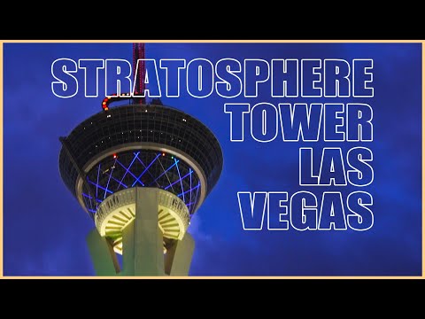 Visiting the Stratosphere Tower Las Vegas