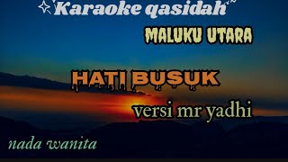 Download lagu Karaoke qasidah Hati busuk Versi (mr yhadi💯) Nada wanita mp3 Download lagu Karaoke qasidah Hati busuk Versi (mr yhadi💯) Nada wanita mp3