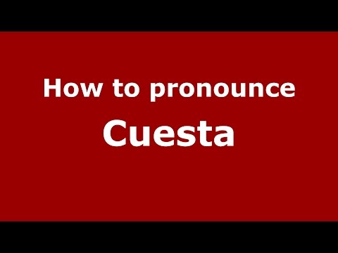 How to pronounce Cuesta