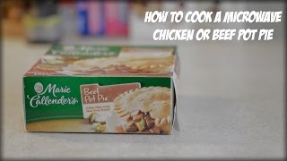 How to Cook a Microwave Chicken or Beef Pot Pie