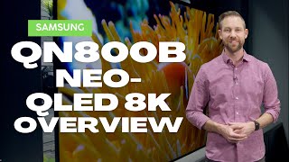Samsung TV QN800B Series Neo QLED 8K Overview