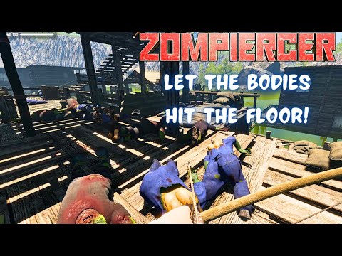 Time To Drop Zombie Bodies.  | Zompiercer Gameplay EP15 2023 of Alpha 14