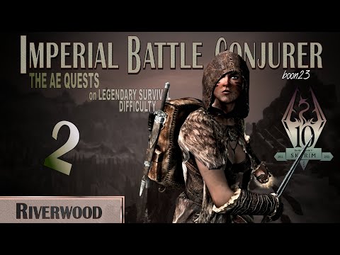 Imperial Battle Conjurer (2) - RIVERWOOD - Skyrim AE Legendary Survival