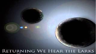 Returning We Here the Larks-Ganymede