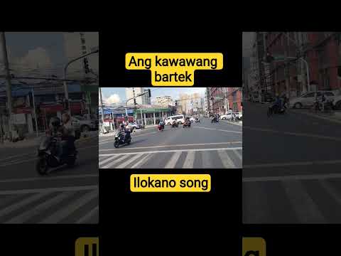 ang kawawang bartek ilokano song