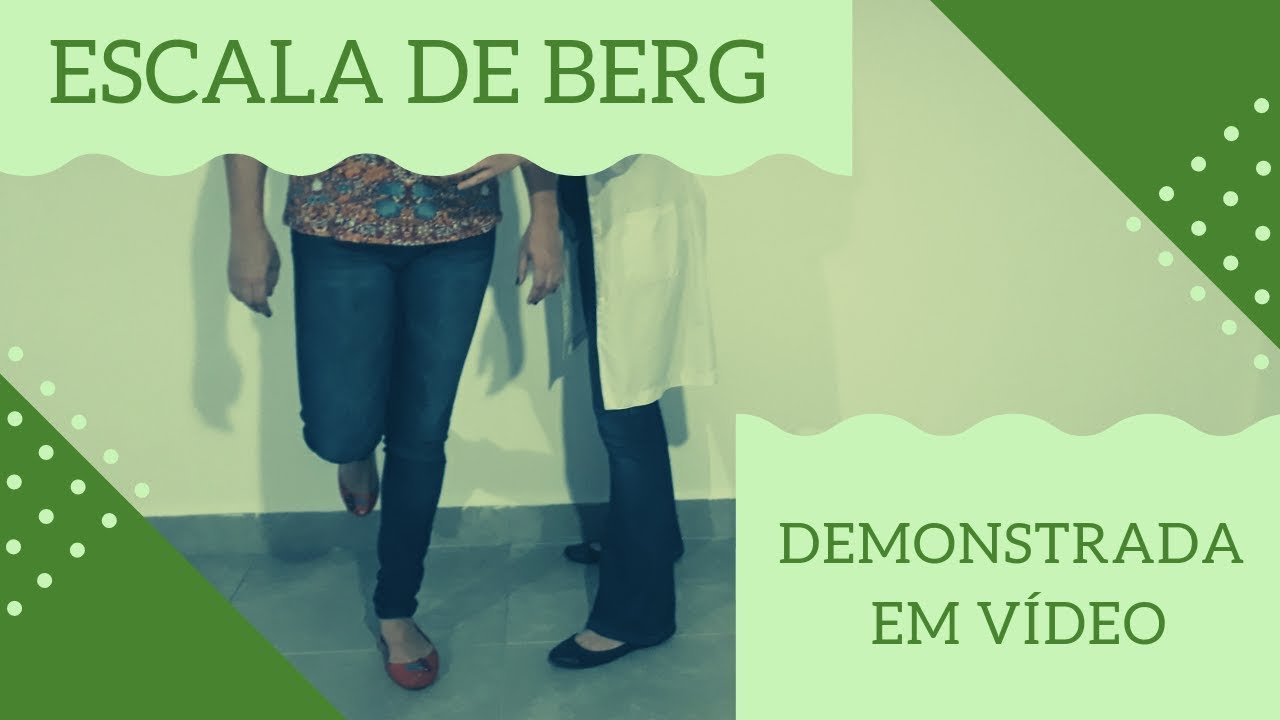 ESCALA DE EQUILÍBRIO DE BERG: demonstrada em vídeo - FuncioNow