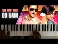 Tere Mast Mast Do Nain Dabaang Piano Cover Instrumental