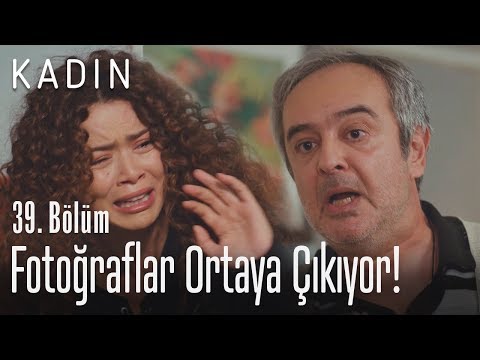Fotoğraflar ortaya çıkıyor! - Kadın 39. Bölüm