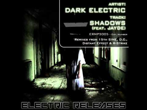 Dark Electric - Shadows (15th SINE Reworx) (feat. Jayde)