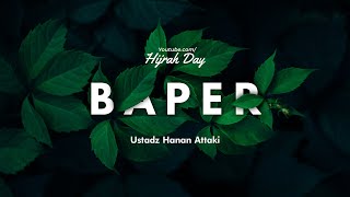Download lagu BAPER - Ustadz Hanan Attaki | Hijrah Day mp3