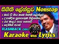 Barivi Giya Obe Sigithi Lensuwa Nonstop Karaoke Flashback With Lyrics Kingly Peiris Nonstop