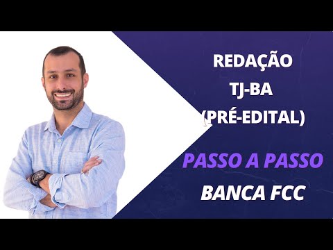 Redação TJBA passo a passo | Prof. Raphael Reis