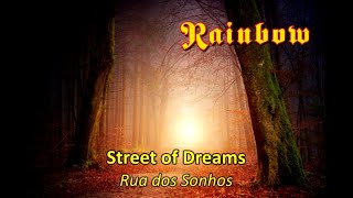 Rainbow - Street of Dreams - Lyrics - Tradução pt-BR