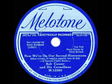 1933 Bob Causer - Now We're On Our Second Honeymoon (Chick Bullock, vocal)