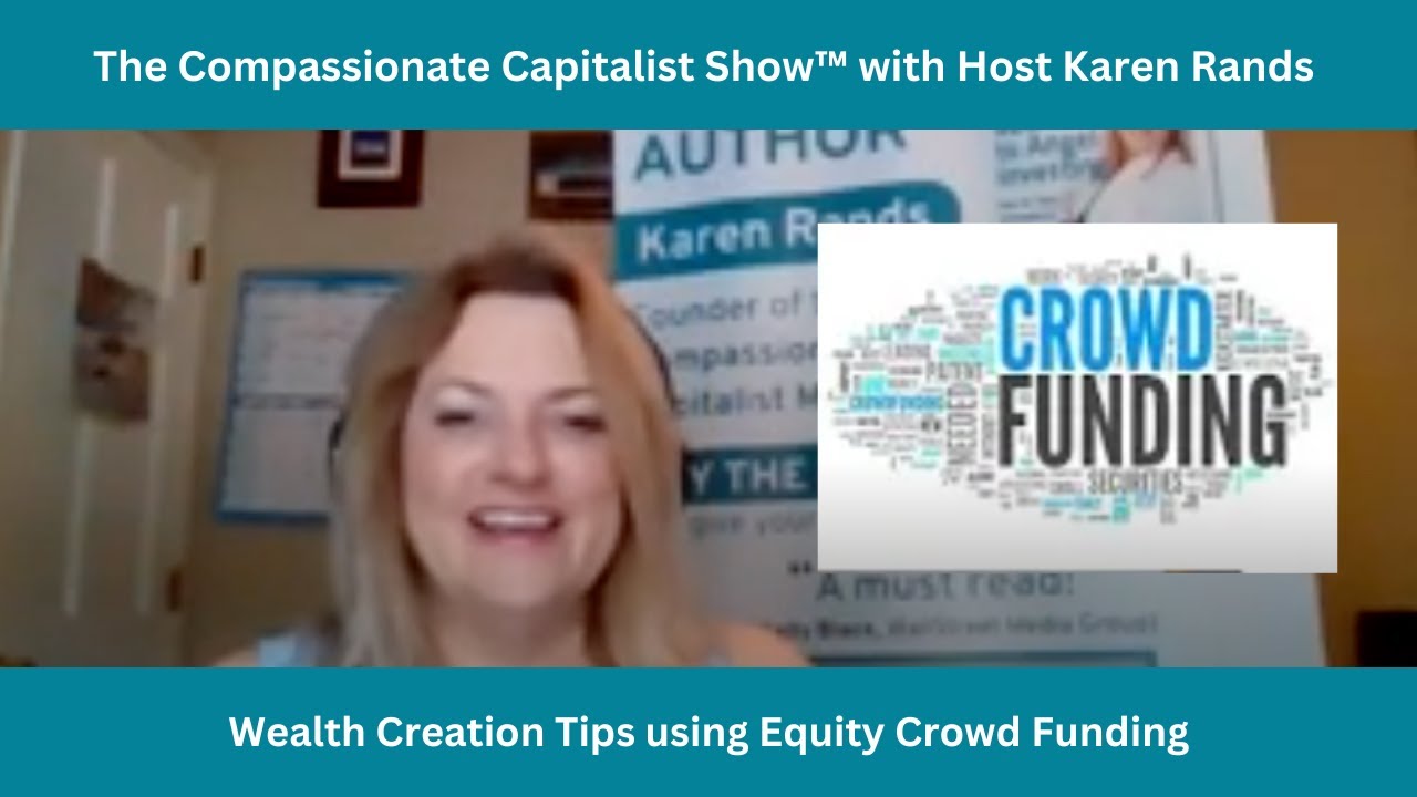 Wealth Creation Tips using Equity Crowd Funding - with Karen Rands