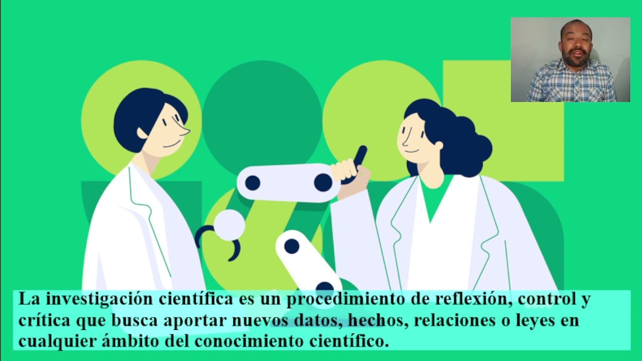Investigación científica; características e importancia.