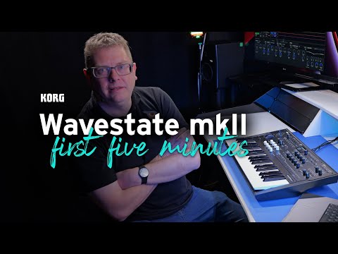Get started with the Korg Wavestate mkII - your first five minutes