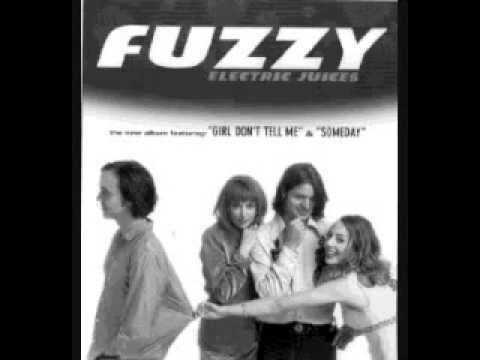 Fuzzy-Girl Don't Tell Me