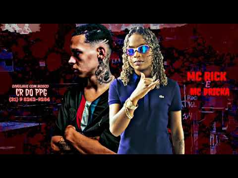 MC Rick e MC Dricka - meche com meu macho (DJ Gui marques)
