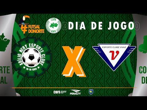 Copa Norte de Futsal | Abilio Nery Esporte Clube x Esporte Clube Vivaz | 3ª Rodada | Ao Vivo