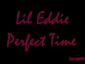 Lil Eddie - Perfect Time [with lyrics] [download link ...