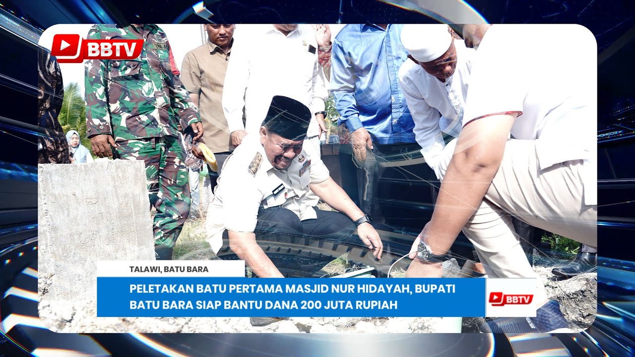PELETAKAN BATU PERTAMA MASJID NUR HIDAYAH, BUPATI BATU BARA SIAP BANTU DANA 200 JUTA RUPIAH