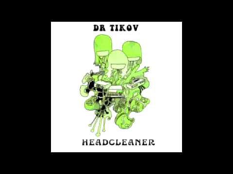 Dr Tikov - Tropical Minimal  (album Headcleaner) - track 6