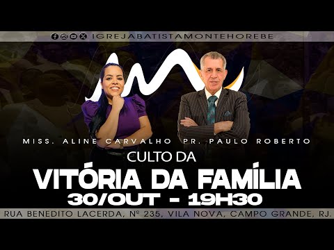Culto Vitória da Família | Miss. Aline Carvalho | IBMH | 19h30 | 30/10/2023
