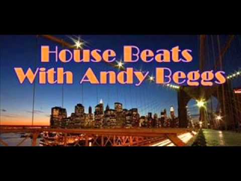 HOUSEBEATS WITH ANDY BEGGS APR 21ST 2014