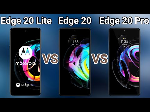 Motorola Edge 20 Lite vs Edge 20 Pro vs Edge 20