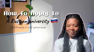 HOW TO APPLY TO A RUSSIAN UNIVERSITY 🇷🇺|| scholarships, fees, career pathways, documents needed…….