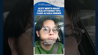 Aldy Maldini Dituding Tipu Fans Lewat Dinner Berbayar, Akui Lalai dan Minta Maaf di Story IG