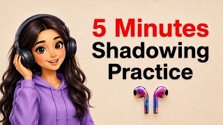 Shadowing English Speaking Practice | Learn English with Podcast | Daily Conversation for Beginners