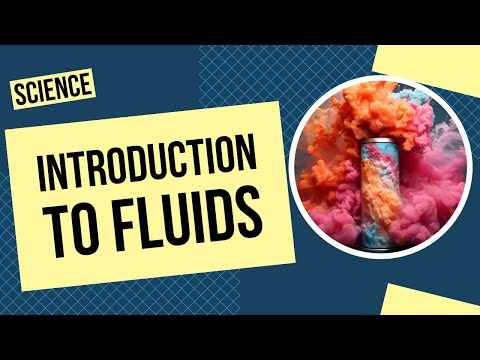 Introduction to Fluids: All About Viscosity, Properties of Gases, Liquids, and More!
