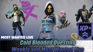 Cold Blooded Questing - Weekly and Most Wanted Quests - LIVE - With BenSpark96