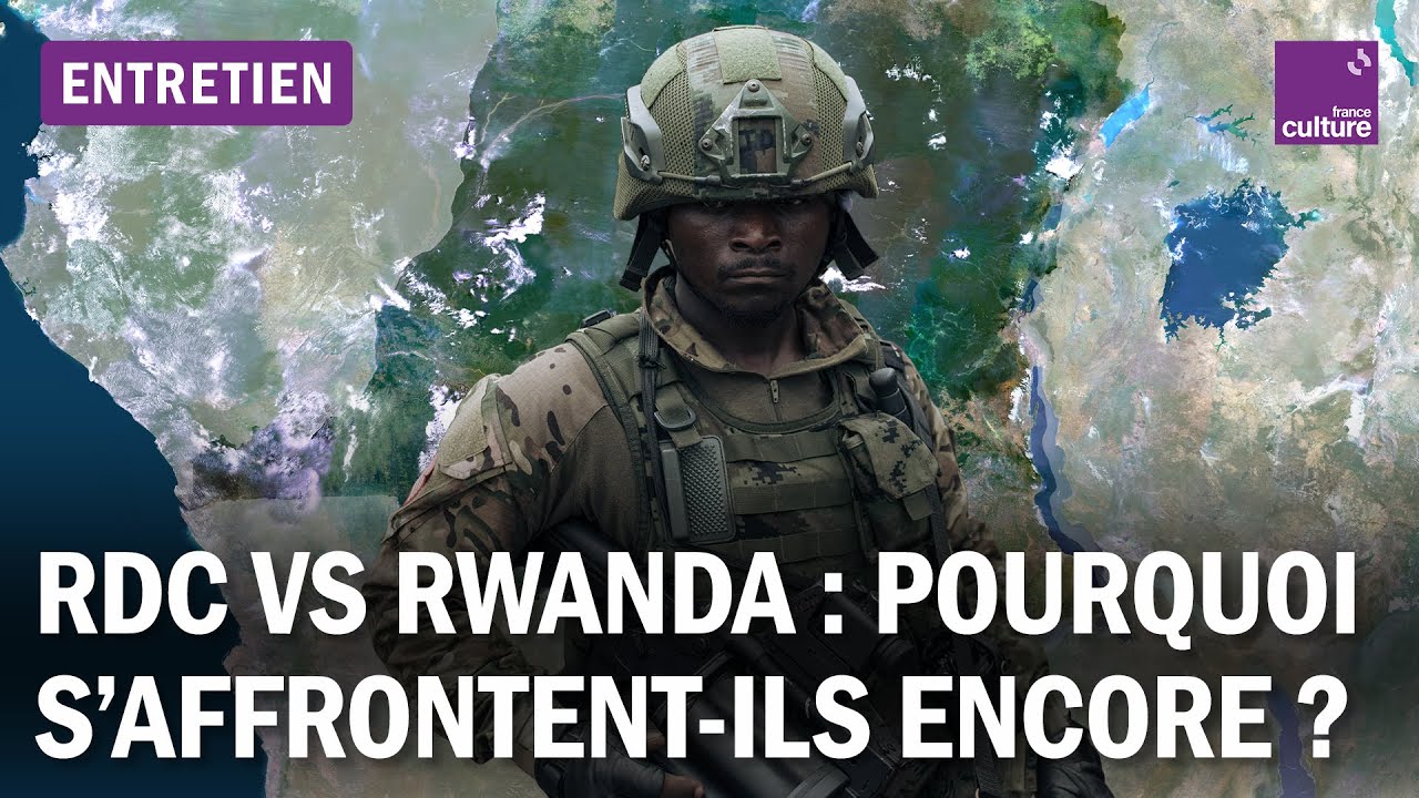 Les vraies raisons du conflit RDC - Rwanda