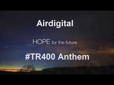 Airdigital - Hope For The Future (#TR400 Anthem)