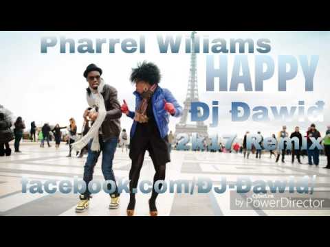 Pharrel Williams - Happy (Đj Đawiđ 2k17 Remix)