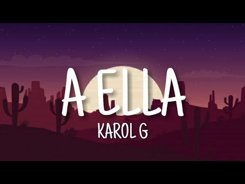 A ella - Karol G (Letra)