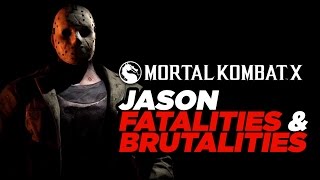 Jason Voorhees: All Fatalities and All Brutalities - Mortal Kombat X Gameplay