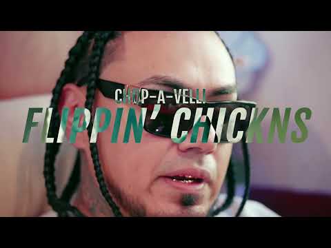 Chop-A-Velli - Flippin Chickns