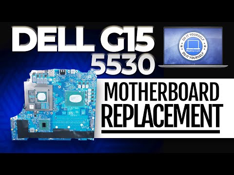 How To Replace Your Motherboard | Dell G15 5530
